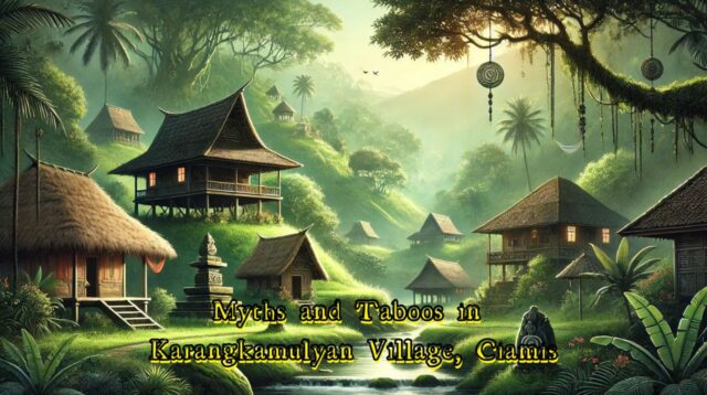 Myths and Taboos in Karangkamulyan Village, Ciamis