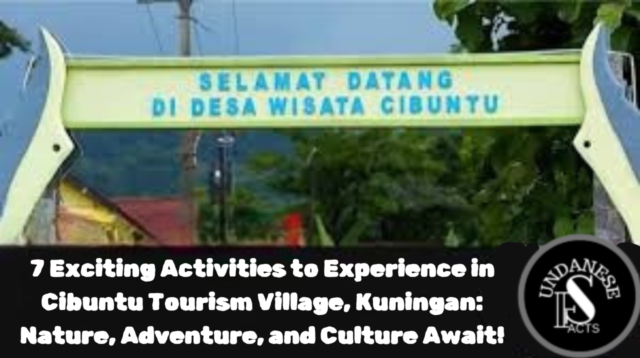 7 Exciting Activities to Experience in Cibuntu Tourism Village, Kuningan Nature, Adventure, and Culture Await!