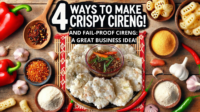4 Ways to Make Crispy and Fail-Proof Cireng – A Great Business Idea!