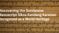 Discovering the Sundanese Manuscript Siksa Kandang Karesian, Now a Recognized World Heritage